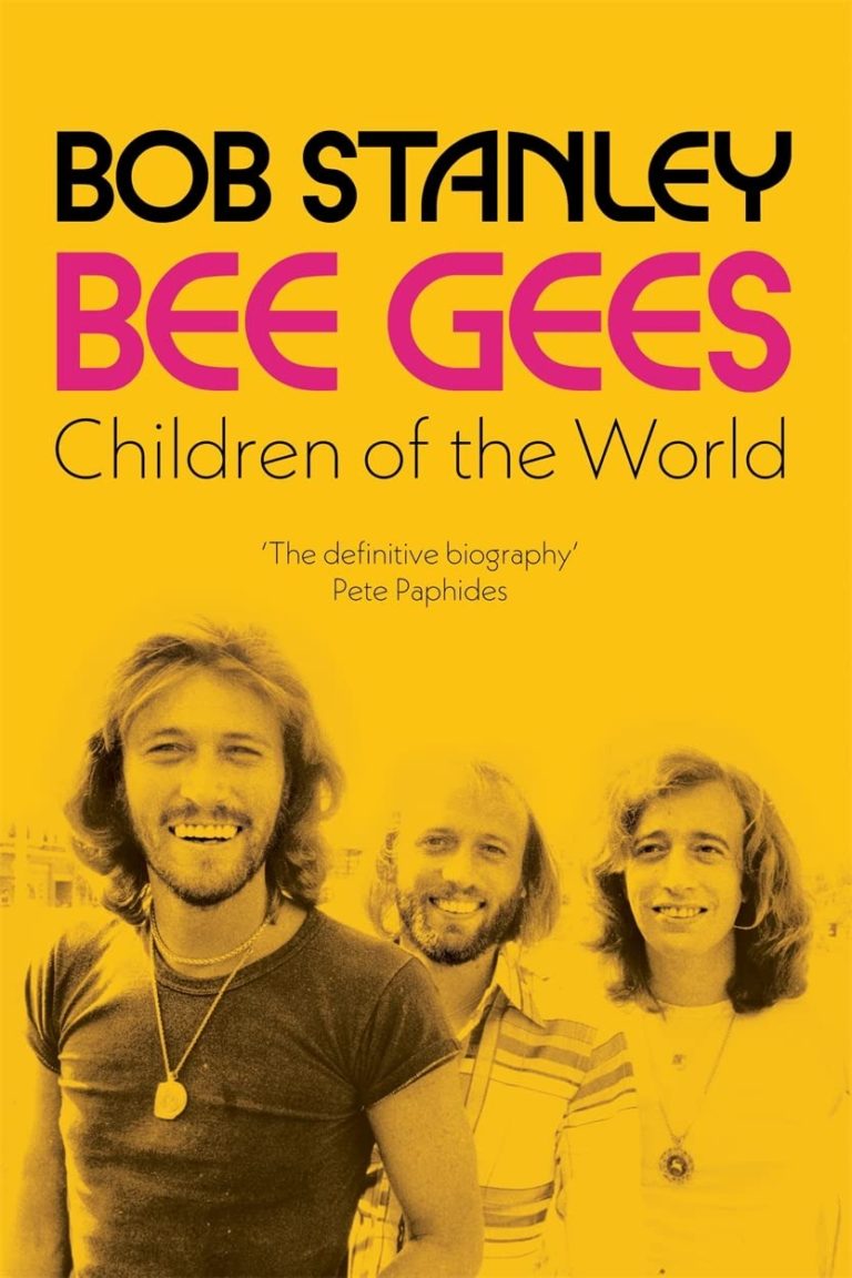 My Next Read: “Bee Gees: Children of the World” By Bob Stanley