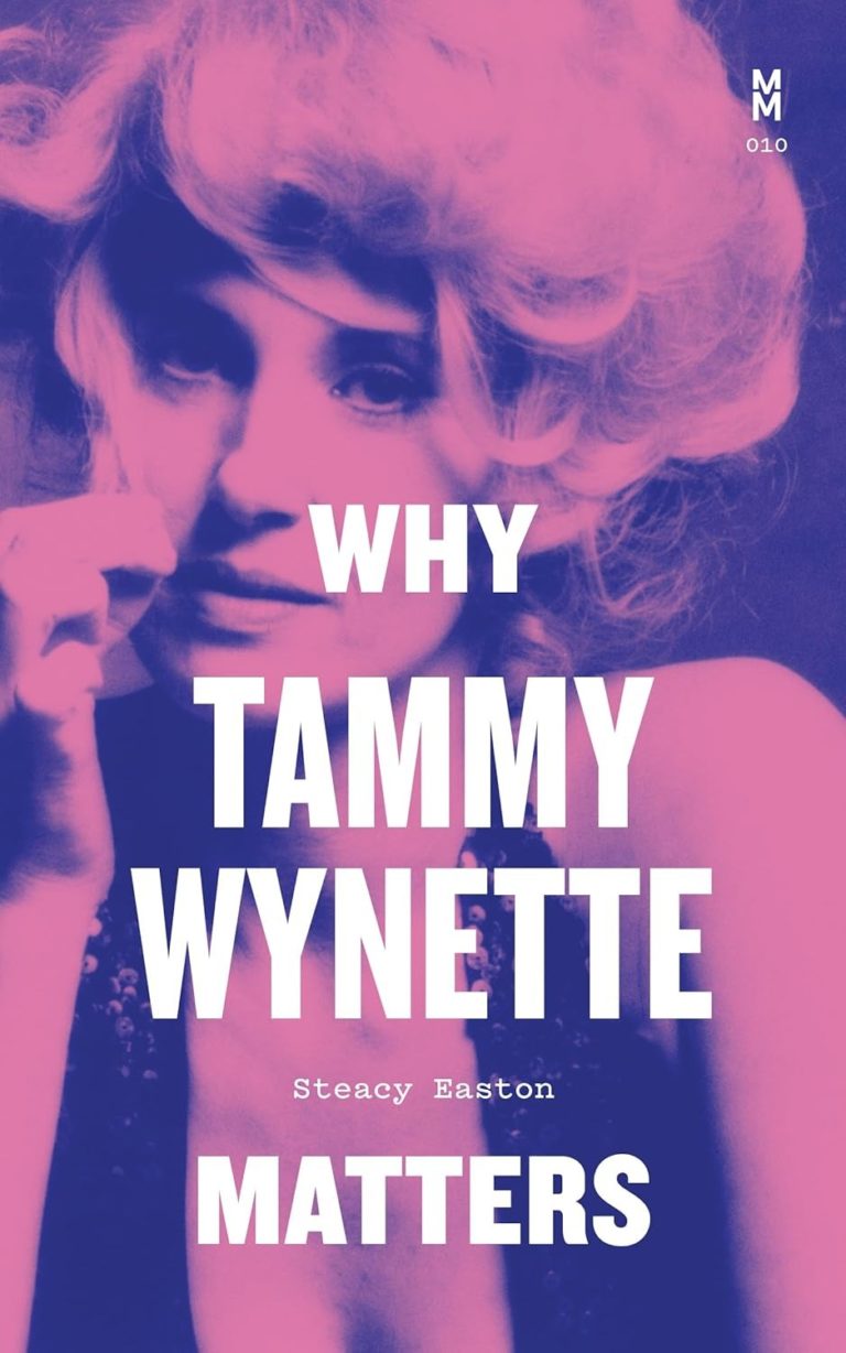 My Next Read: “Why Tammy Wynette Matters” By Steacy Easton
