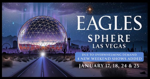 The Eagles Expand Las Vegas Residency at Sphere with Four New Shows, Offering 20 Performances Over Ten Weekends