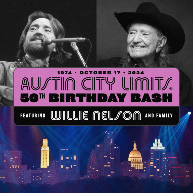 Austin City Limits Announces 50th Birthday Bash featuring Willie Nelson & Family on October 17, 2024