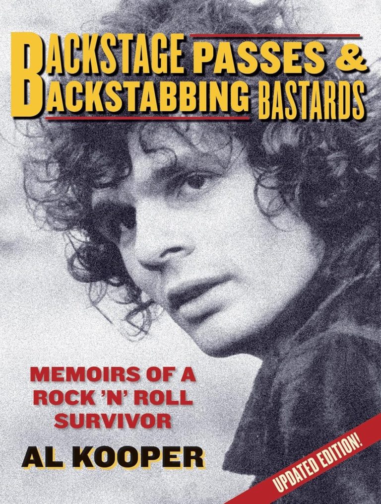My Next Read: ‘Backstage Passes & Backstabbing Bastards: Memoirs of a Rock ‘N’ Roll Survivor’ by Al Kooper