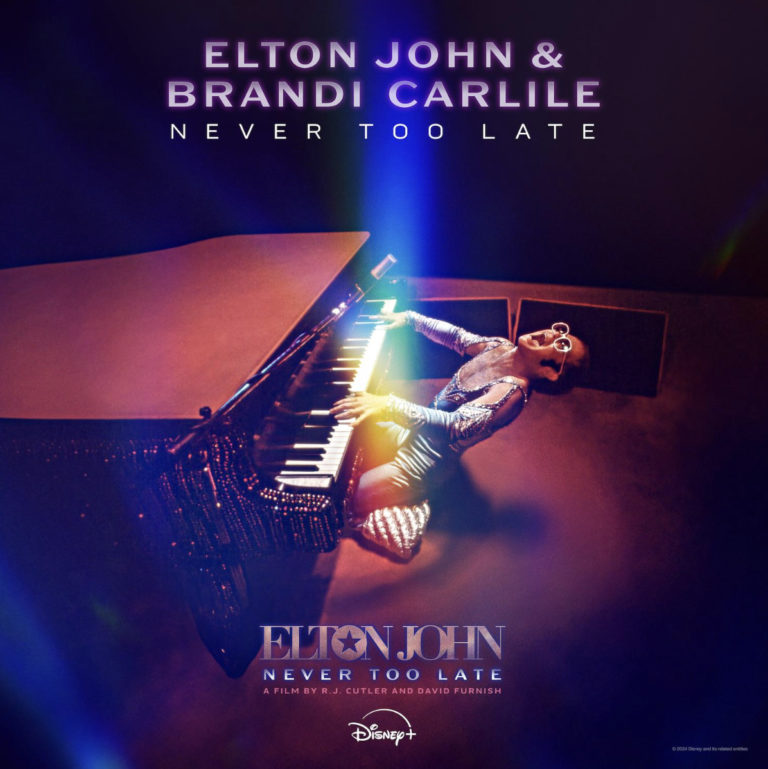 Elton John & Brandi Carlile Unveil New Original Song “Never Too Late”
