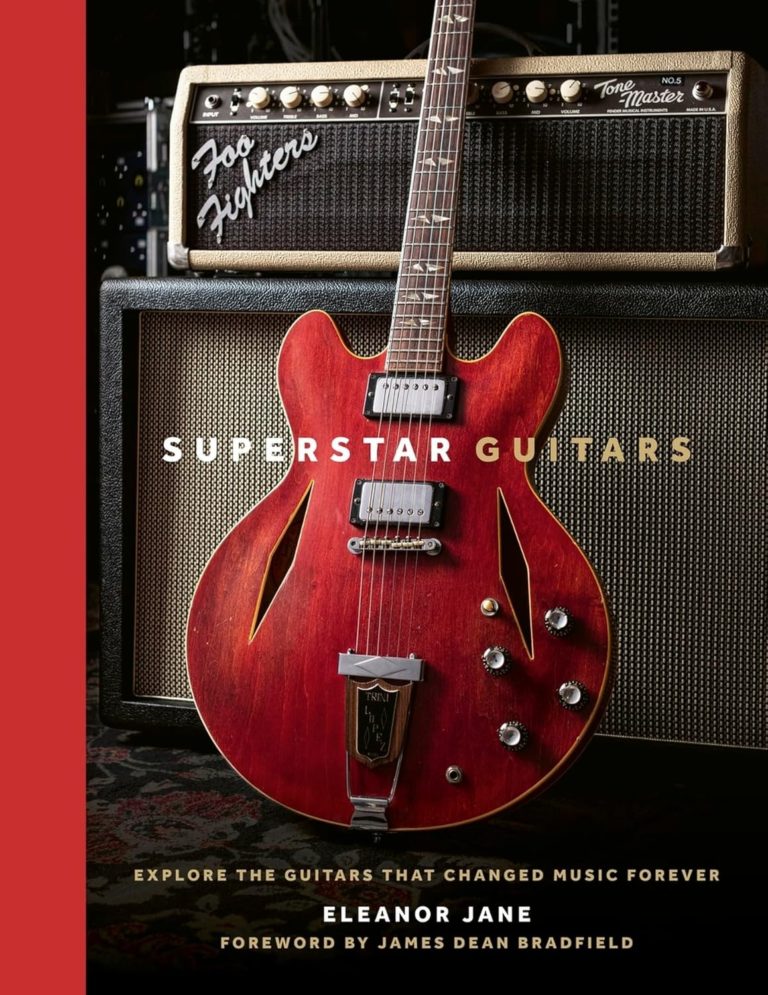 From Page To The Stage: “Superstar Guitars: Explore the Guitars That Changed Music Forever” By Eleanor Jane