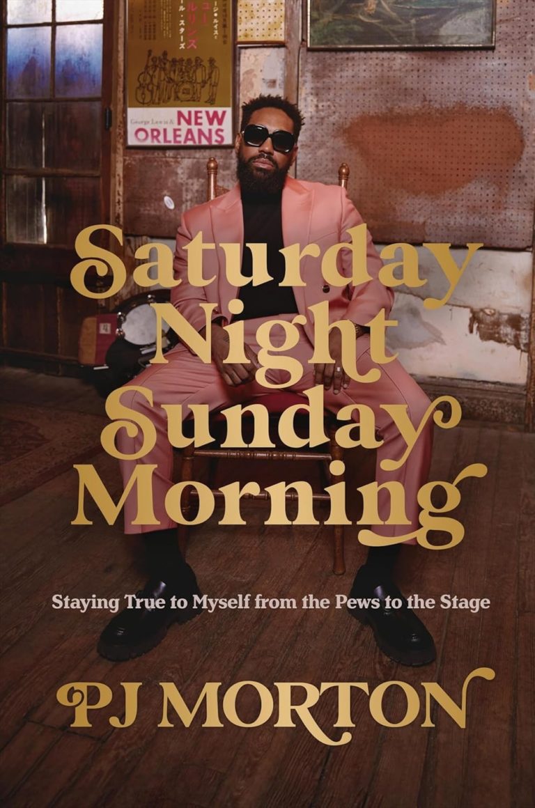 My Next Read: “Saturday Night, Sunday Morning: Staying True to Myself from the Pews to the Stage” By PJ Morton