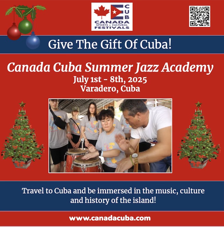 Canada Cuba Summer Jazz Academy Launches in 2025: A Life-Changing Musical and Cultural Experience for Young Musicians