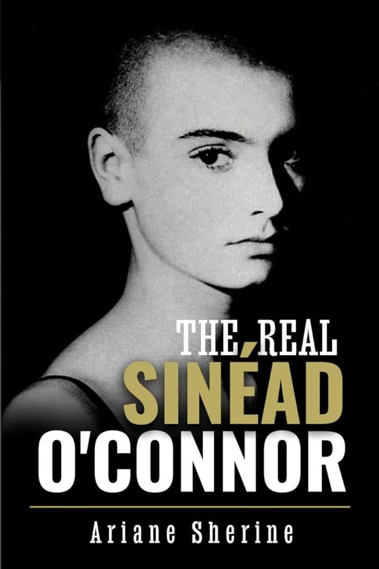 “The Real Sinéad O’Connor” by Ariane Sherine Offers an Intimate Look at the Iconic Singer’s Life
