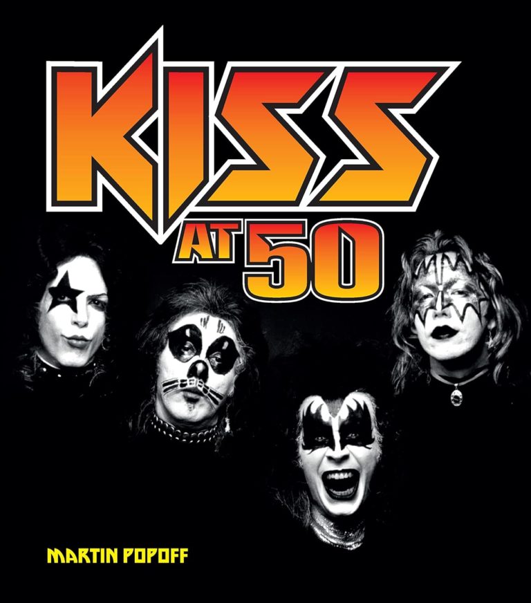 KISS Turns 50: Martin Popoff Celebrates Rock’s Most Outrageous Band in New Milestone Book