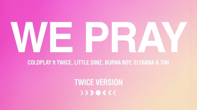 Coldplay Releases New Version Of “WE PRAY” Featuring TWICE With Korean Verse