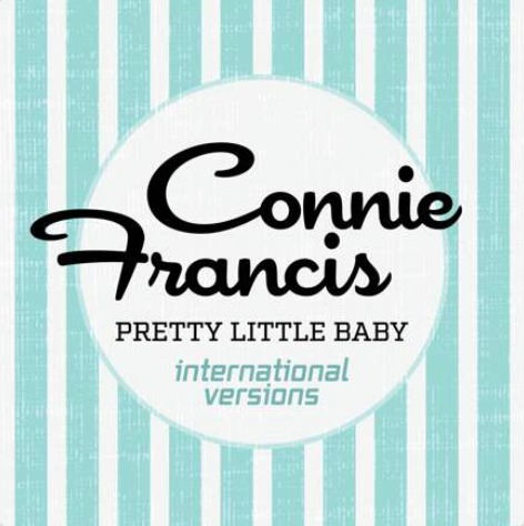 Connie Francis’ “Pretty Little Baby” Goes Viral Worldwide 63 Years After Release