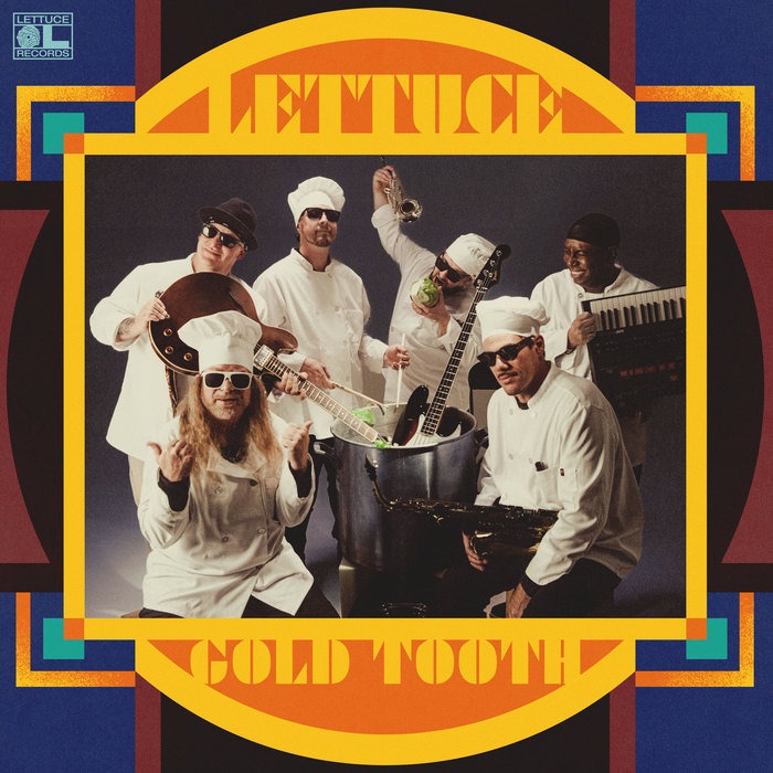 ‘Cook’ by Lettuce Drops December 3, New Single “Gold Tooth” Out Now