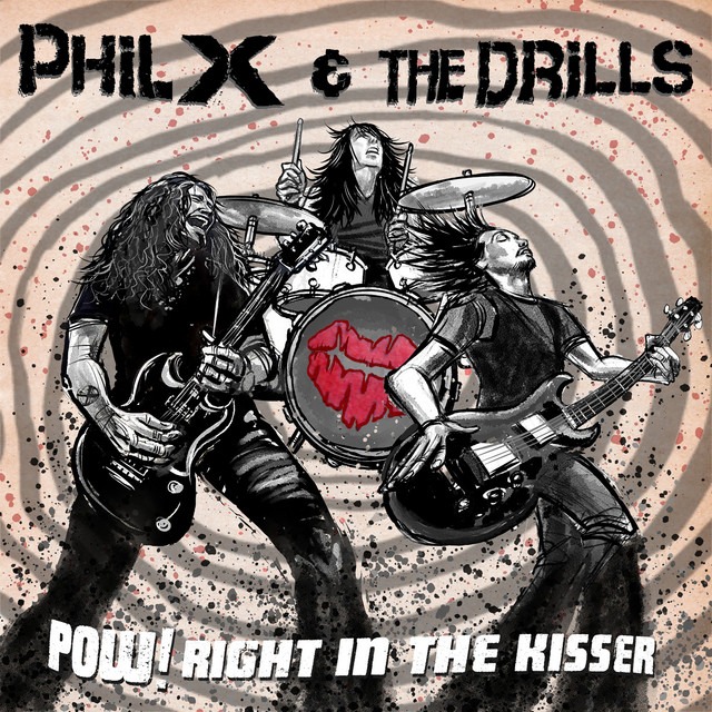 Phil X & The Drills Deliver Hard-Hitting New Album ‘POW! Right In The Kisser’