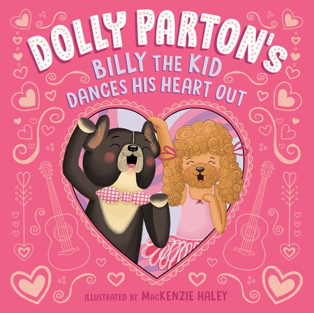 Dolly Parton’s God-Dog Billy Returns in New Picture Book Billy the Kid Dances His Heart Out, Featuring New Song “Bella”