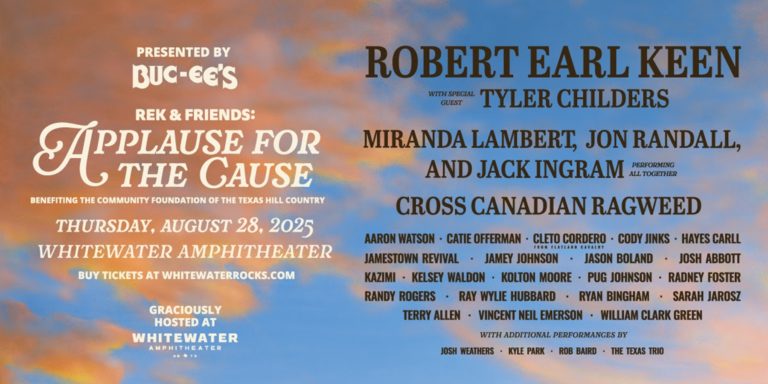 Buc-ee’s Presents ‘Applause for the Cause’ with Robert Earl Keen, Tyler Childers & Friends to Aid Kerr County Flood Relief