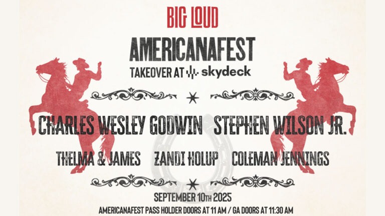 Big Loud Announces AmericanaFest Takeover at Skydeck Featuring Charles Wesley Godwin, Stephen Wilson Jr., Thelma & James, Zandi Holup, and Coleman Jennings