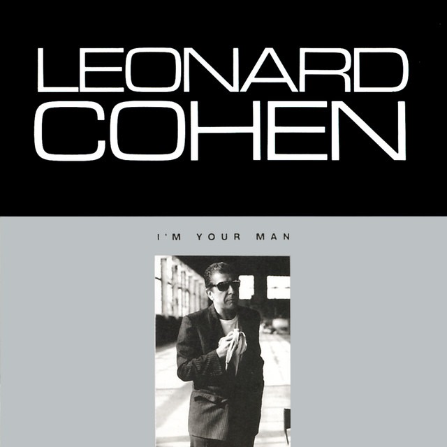 5 Surprising Facts About Leonard Cohen’s ‘I’m Your Man’