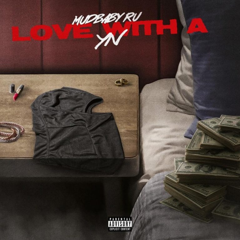 Mudbaby Ru Drops Hypnotic New Single ‘Love With A YN’ Showcasing Loyalty and Restraint