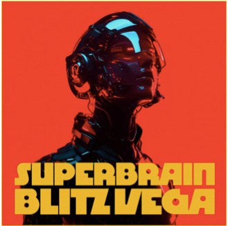Blitz Vega Unleash Electro-Punk Rock Single “Superbrain” Honoring Andy Rourke’s Legacy
