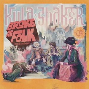 Kula Shaker Drop Fiery New Single ‘Broke As Folk’ Ahead of North American Tour