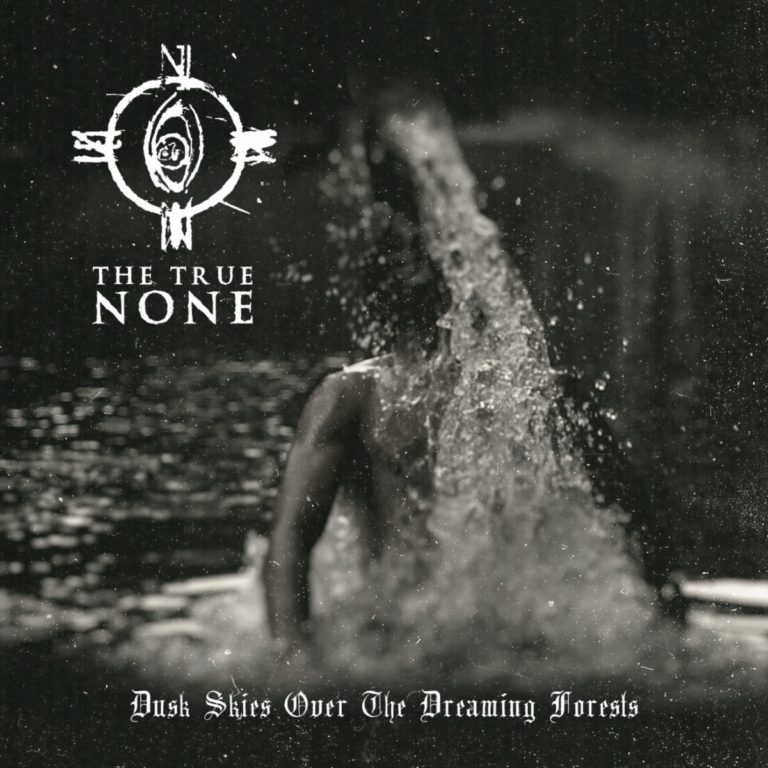 NONE Unveils Official Video for ‘Dusk Skies Over The Dreaming Forests’ from New Album ‘Supreme Dedication To The Craft Is Forever’