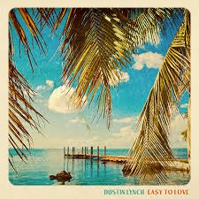 Dustin Lynch Drops Chill Summer Single “Easy To Love” With Key West Video