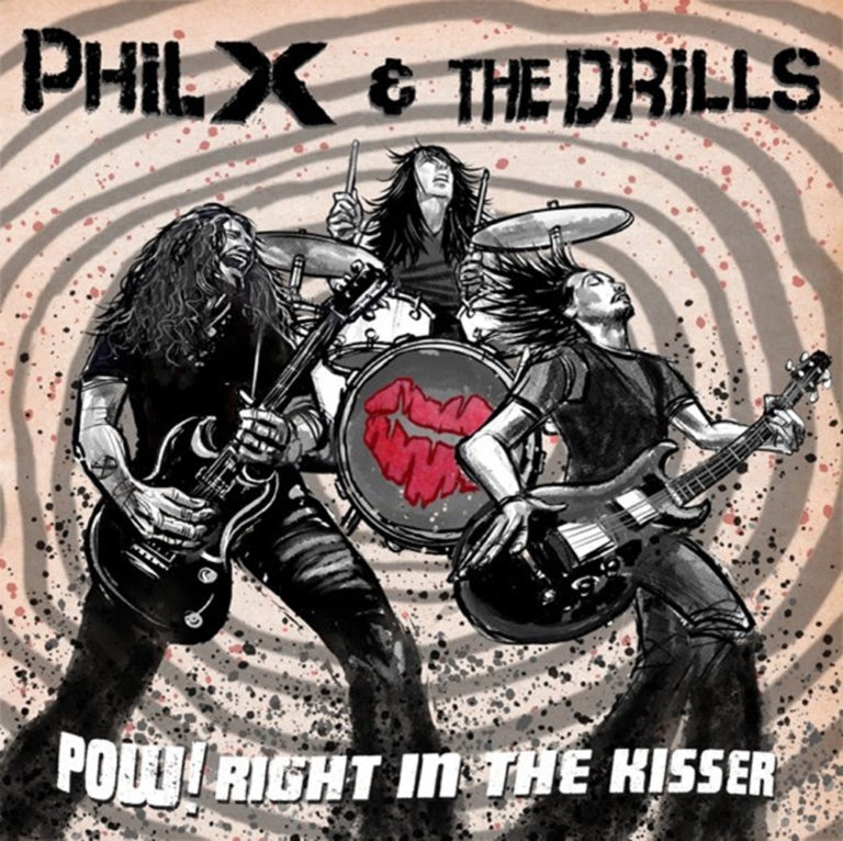 Phil X & The Drills Unleash New Single “I Love You on Her Lips” From Album ‘Pow! Right in the Kisser’