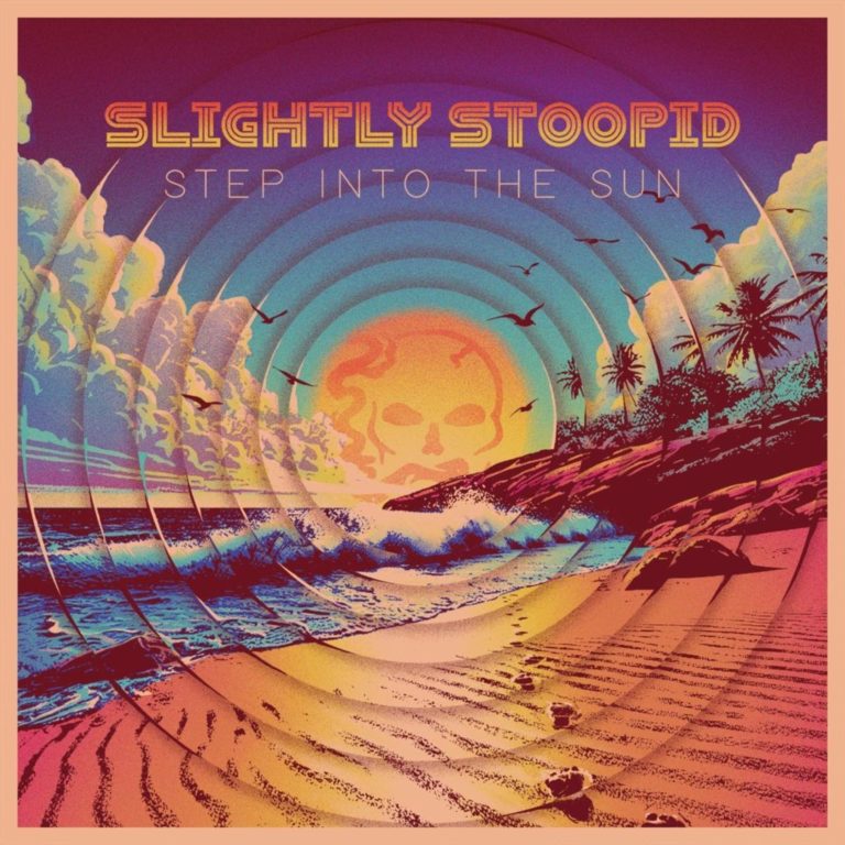 Slightly Stoopid Release “Step Into The Sun,” First Single From Upcoming Tenth Album