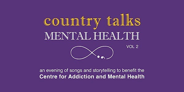 Canadian Songwriters Unite for Second Edition of Country Talks CAMH Benefit Concert