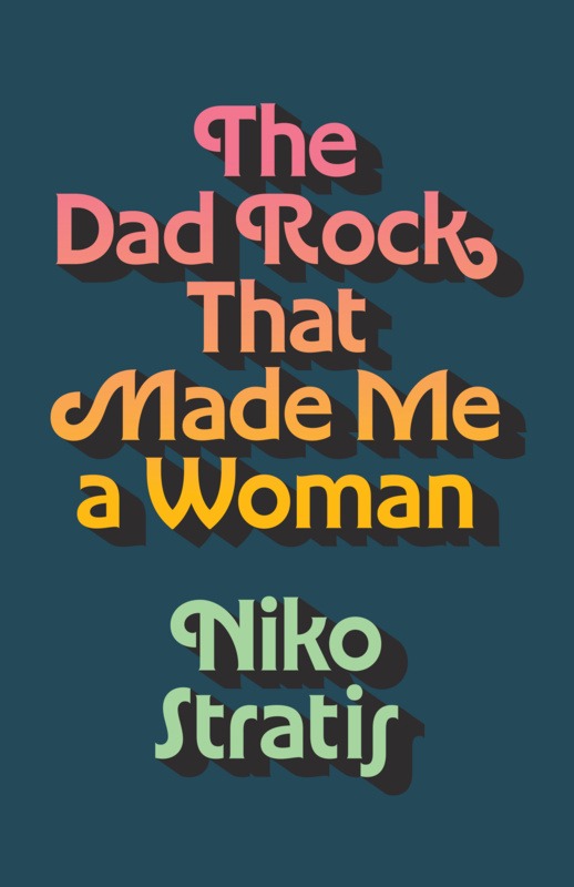 Niko Stratis Redefines ‘Dad Rock’ in Powerful Memoir ‘The Dad Rock That Made Me a Woman’