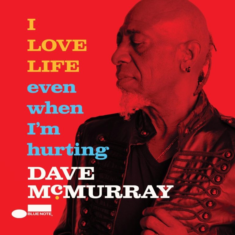 Detroit Jazz Great Dave McMurray Announces Soulful New Album ‘I Love Life Even When I’m Hurting’