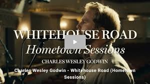 Country Star Charles Wesley Godwin Brings It Home With ‘The Hometown Sessions’