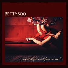 BettySoo Returns with New Single “What Do You Want From Me Now?” from Album ‘If You Never Go Away’