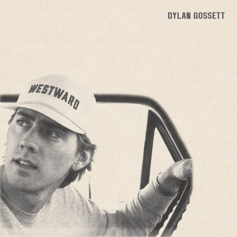 Texas Country Goes Global as Dylan Gossett Blazes a Trail with Debut Album ‘Westward’