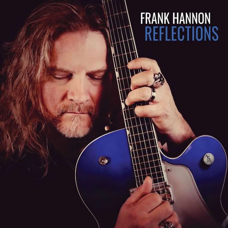 Frank Hannon’s New Instrumental Rock Journey ‘Reflections’ Shines with Soul, Slide, and Spirit
