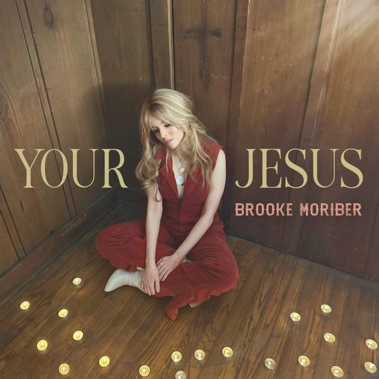 Brooke Moriber Explores Faith And Identity On Stirring New Single “Your Jesus”