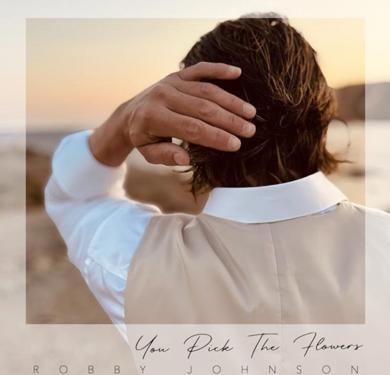 Country Storyteller Robby Johnson Releases Heartfelt New Single “You Pick The Flowers”