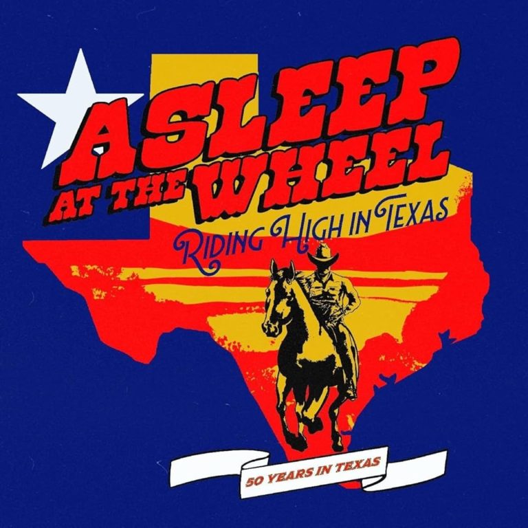Asleep At The Wheel Celebrate 50 Years With Spirited New Single And Album ‘Riding High In Texas’