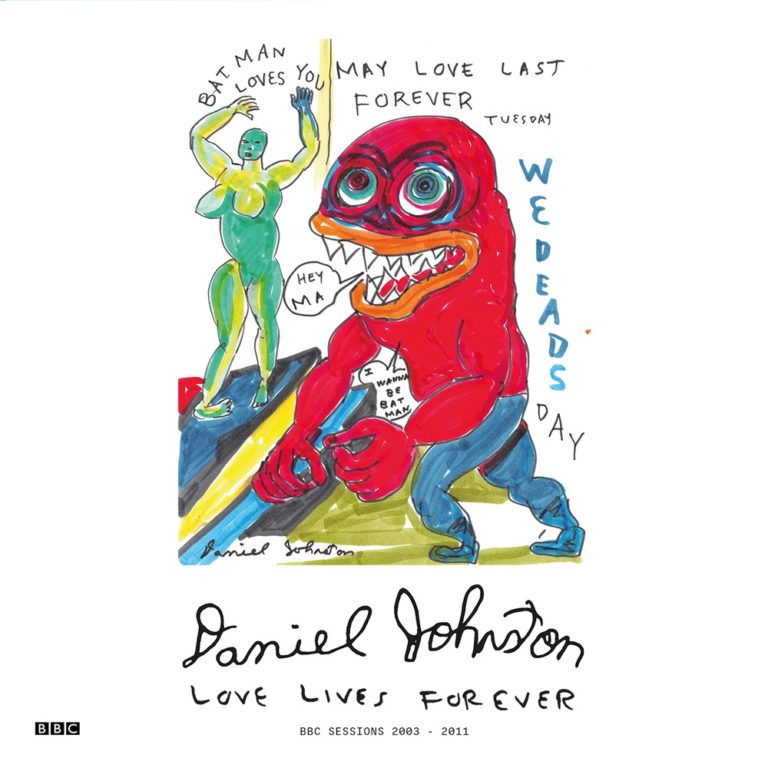 Daniel Johnston’s Spirit Endures With Second Pressing Of ‘Love Lives Forever (BBC Sessions 2003–11)’