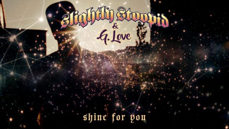 Slightly Stoopid and G. Love Drop SoCal-Soaked “Shine For You” Video
