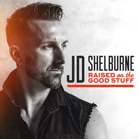 JD Shelburne Releases ‘Raised On The Good Stuff’ Following Grand Ole Opry Debut And 3,000 Career Performances Across America