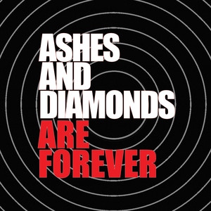 Ashes And Diamonds Unleash Debut Masterpiece ‘Ashes And Diamonds Are Forever’
