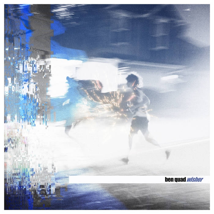 BEN QUAD Embraces Growth and Optimism with Sophomore LP ‘Wisher’