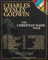 Charles Wesley Godwin Announces First Leg of The Christian Name Tour