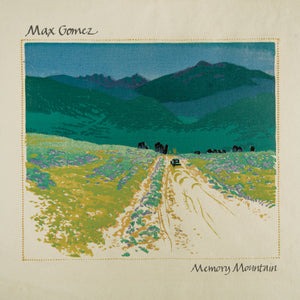 Max Gomez Explores High Desert Landscapes On New Americana LP ‘Memory Mountain’