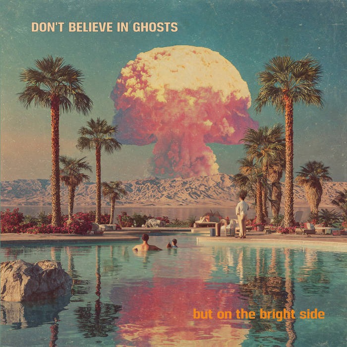 Don’t Believe In Ghosts Celebrate Most Ambitious Chapter With ‘But On The Bright Side’