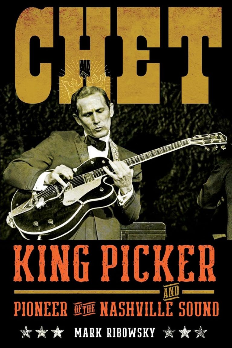 Chet Atkins’ Enduring Legacy Explored In New Book ‘Chet King Picker And Pioneer Of The Nashville Sound’