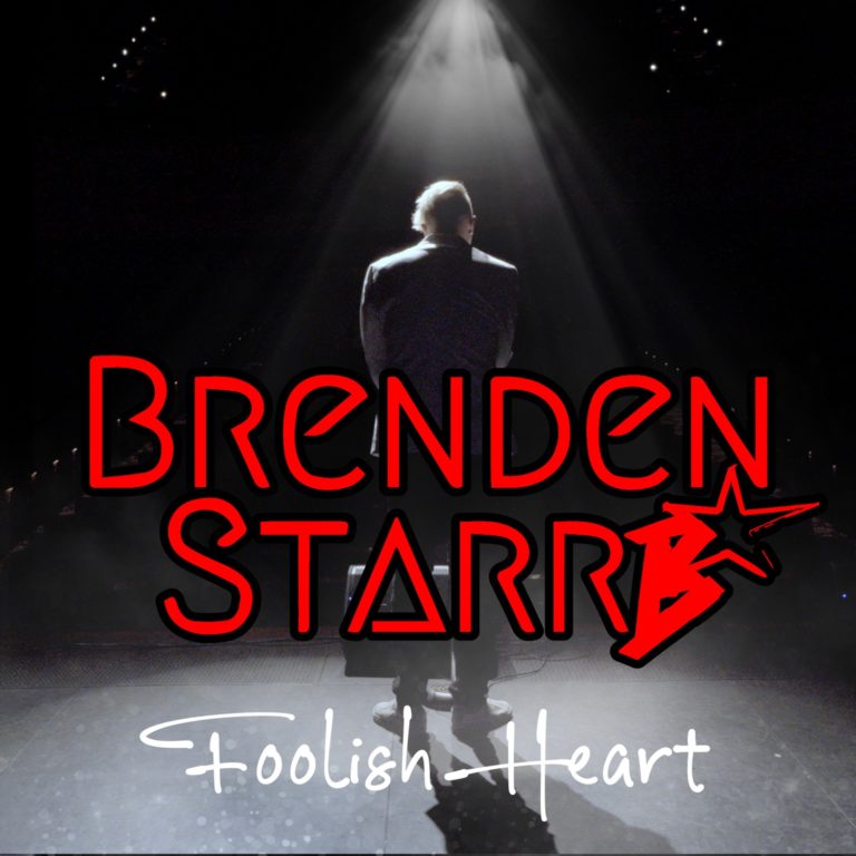 Brenden Starr Drops Pop-Rock Take On Steve Perry Classic “Foolish Heart”