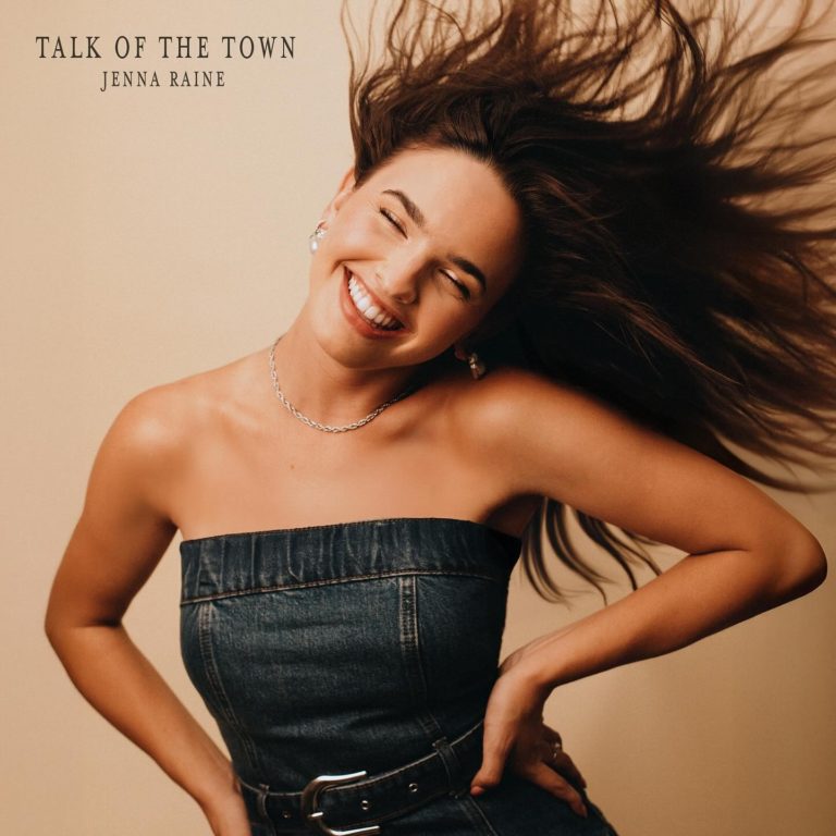 Jenna Raine Opens A Bright New Chapter With “Talk Of The Town”