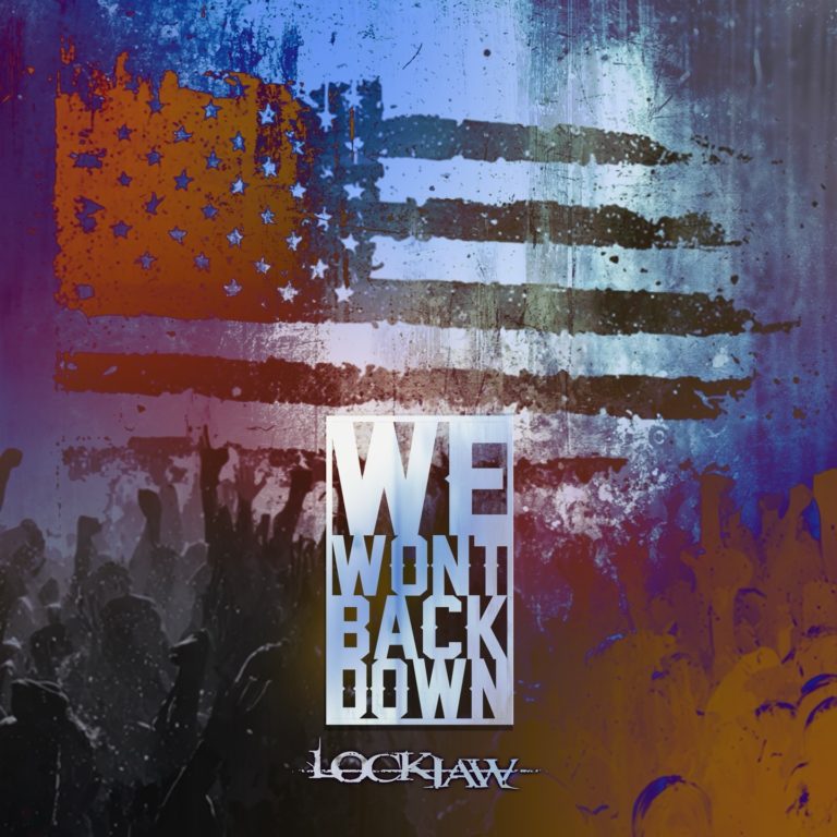 Lockjaw Unleashes Anthemic War Cry “We Won’t Back Down”