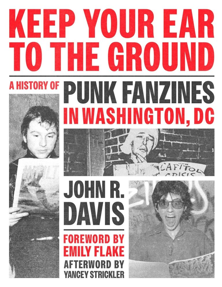 ‘Keep Your Ear to the Ground’ Chronicles DC Punk Fanzines And DIY Culture