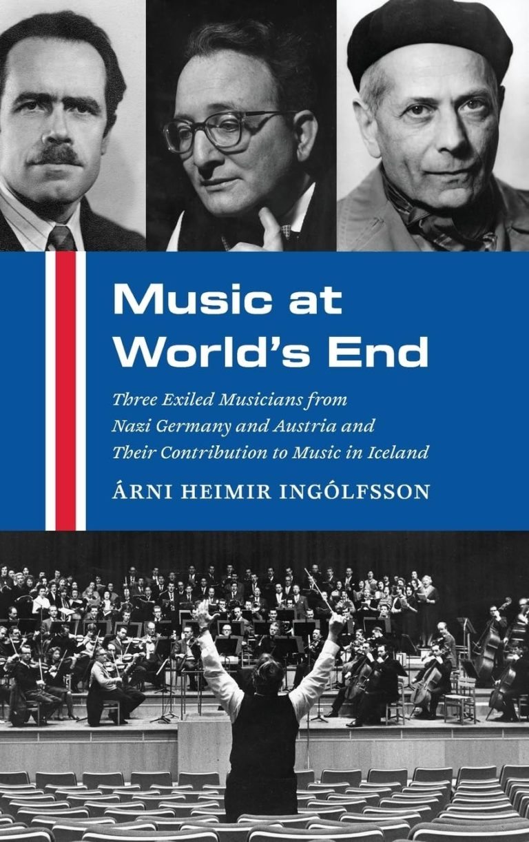 Árni Heimir Ingólfsson’s Book ‘Music At World’s End’ Tells How Nazi-Era Exiles Helped Build Icelandic Classical Music